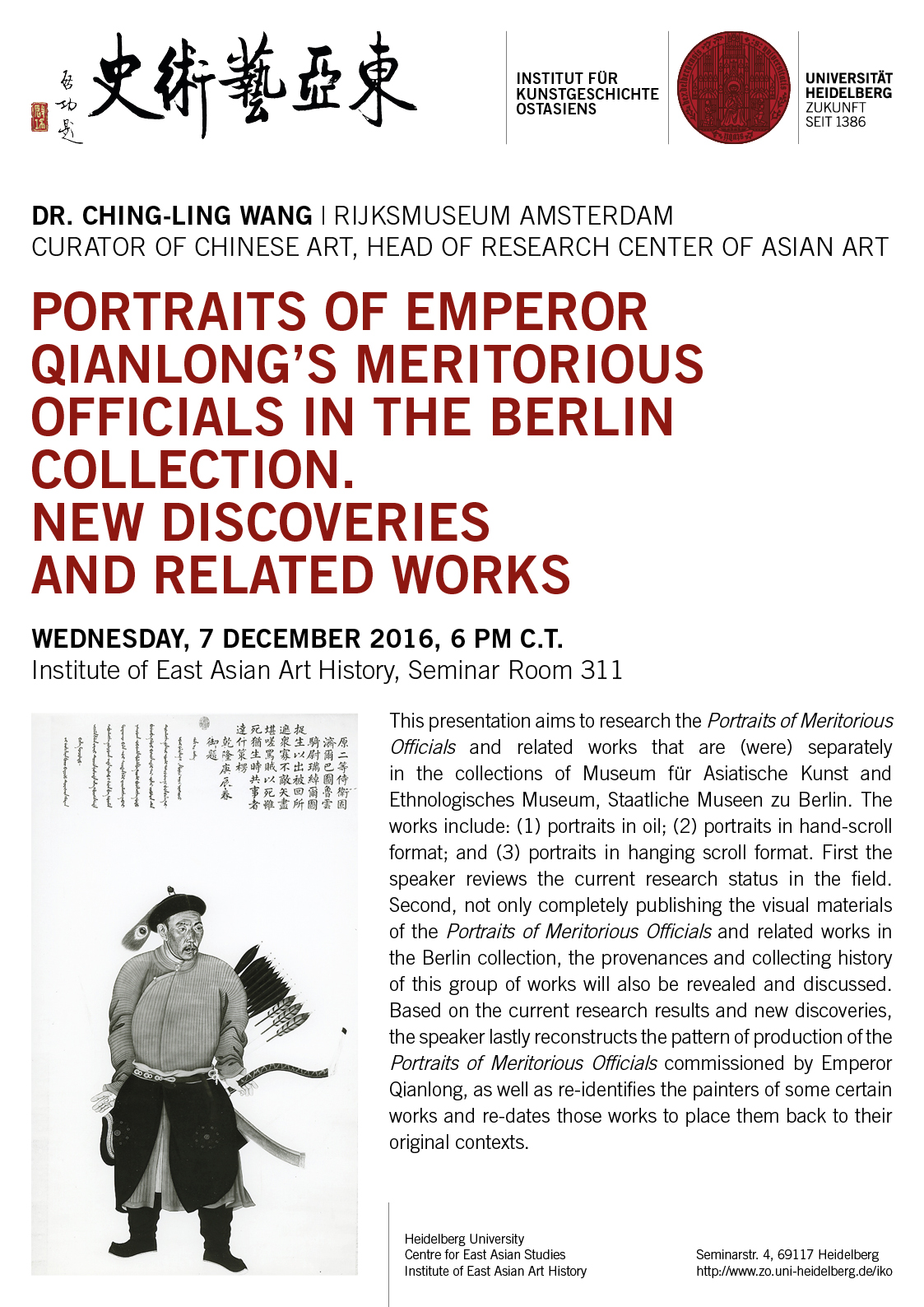 7. Dezember 2016 | Ching-ling Wang: Portraits of Emperor Qianlong's meritorious Officials in the Berlin Collection. New Discoveries and related Works